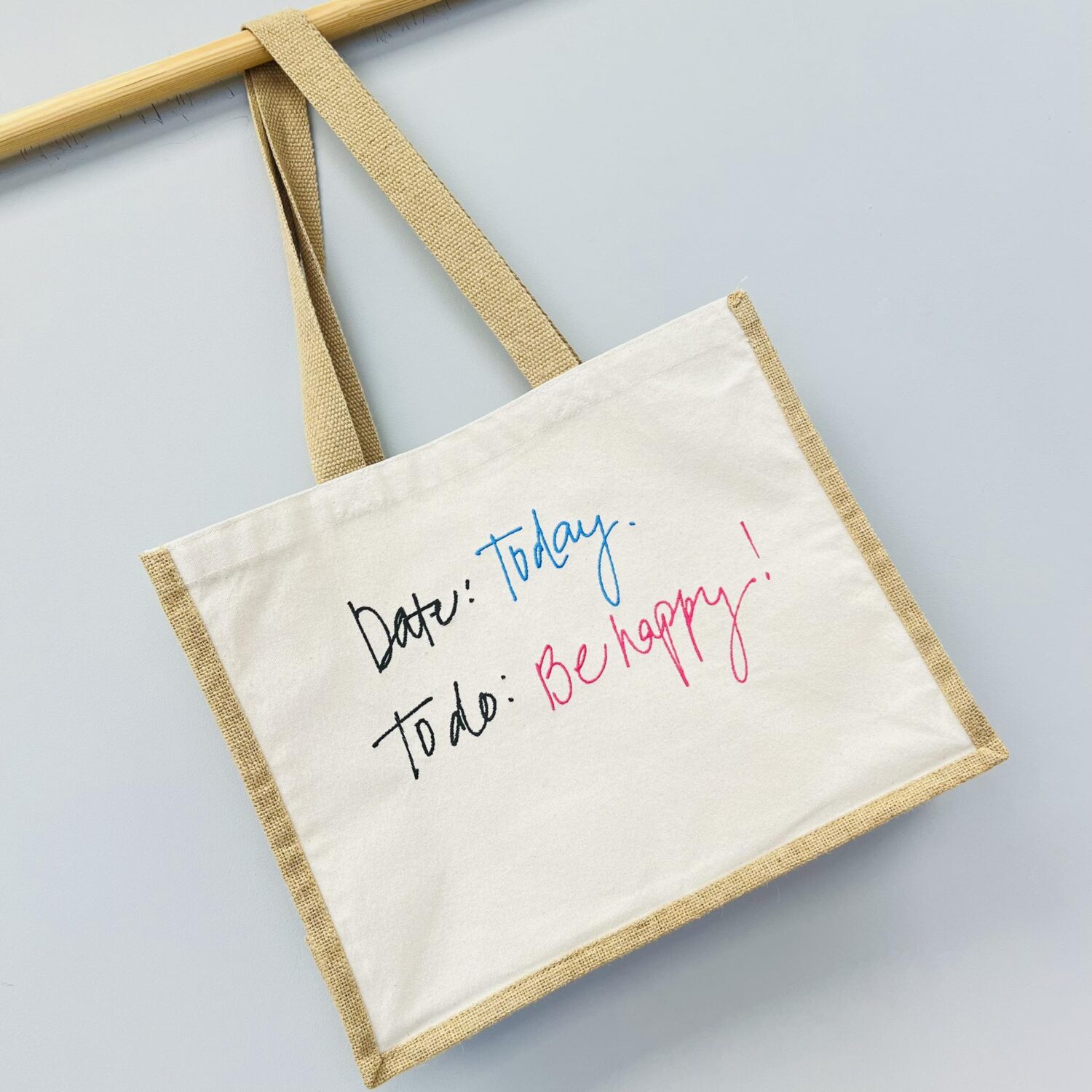 Džiuto krepšys "Date: Today. To do: Behappy!"